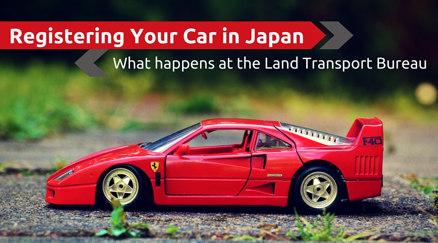 Registering Your Car in Japan: What happens at the Land Transport Bureau